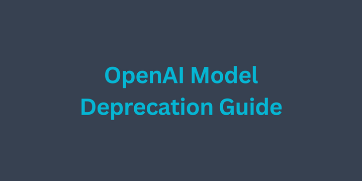 ⭐️ OpenAI Model Deprecation Guide