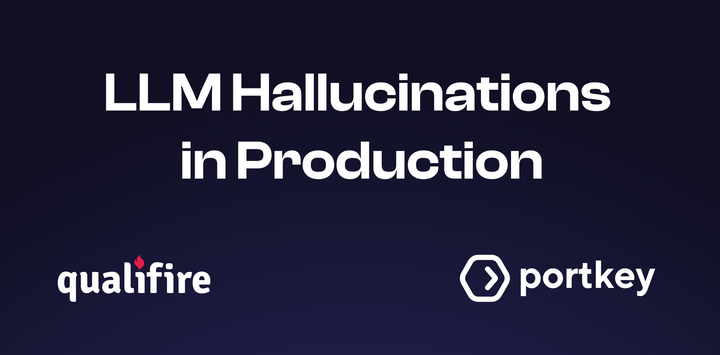 LLM hallucinations in production